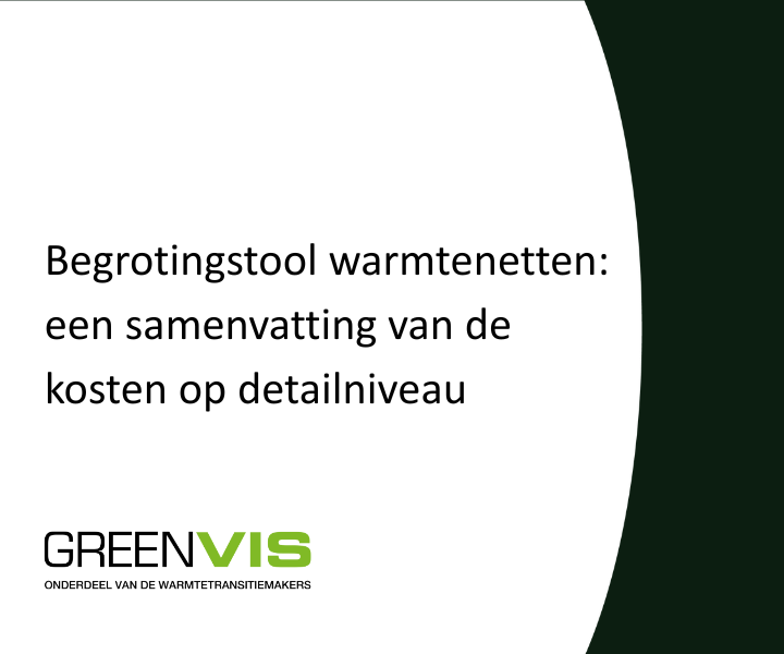 Begrotingstool warmtenetten: een samenvatting van de kosten op detailniveau